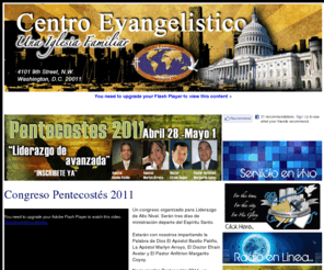 centroevangelisticodc.org: INICIO - Centro Evangelistico
Vivimos y existimos como una Iglesia de fe Pentecostés, para alcanzar a esta nación para el Reino de Dios, conforme al deseo del corazón de Dios, que nadie se pierda y que todos procedan al arrepentimiento. 