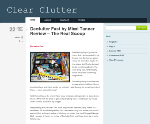 clearclutter.org: Clear Clutter
Clear clutter is all about my struggle with clutter and a testament to my victories against that insidious evil.