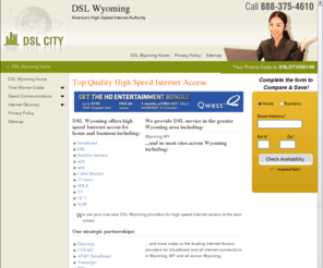 dsl-wyoming.com: DSL Wyoming for the best DSL, cable Internet & high-speed Internet service providers in Wyoming, WY
For the best DSL and other interent access in Wyoming, WY use DSL Wyoming.  Servicing Wyoming, Wyoming WY areas