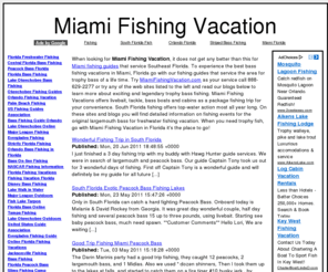 miamifishingvacation.com: Miami Fishing Vacations | Miami, Florida
Miami fishing vacations in Florida servicing east coast, Miami Beach, South Beach and Ft Lauderdale for a fishing experience where we provide fishing reports, blogs, livebait, tackle, hotels, motels and cabins with related information from fishing guides.