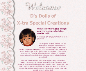 x-traspecialcreations.com: Apple valley dolls, look alike dolls, doll supplies, doll clothing
apple valley dolls, look alike dolls, doll
supplies, doll clothing, american girl doll clothes, custom dolls, realistic
baby dolls, dolls, vinyl dolls, doll accessories, doll shoes, online dolls