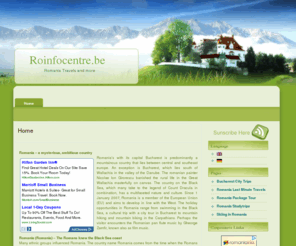 roinfocentre.be: Romania - Travels, Culture and Infos | Roinfocentre.be
Romania is a huge country with magnificant landscapes