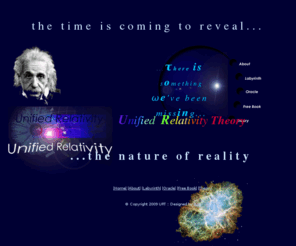 unified-relativity.com: Unified Relativity
The Time has come to reveal the nature of existence...Unified Relativity Theory - SGUR