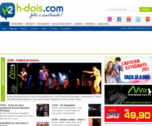 h-dois.com: H-Dois.com - foto e conteúdo!
Cobertura de festas, shows, eventos, 15 anos. Agenda de eventos, vídeos, notícias e muito mais.