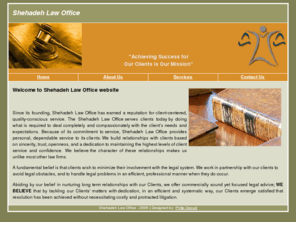 shehadehlawoffice.com: Welcome to Shehadeh Law Office website
Welcome to Shehadeh Law Office: Achiving Success for
Our Clients is Our Mission