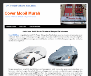 covermobil.com: Cover Mobil Murah : Jual cover mobil murah dan aneka macam produk terpal & tenda
Cover Mobil :Jual cover mobil dan aneka macam produk terpal dan tenda di Jakarta untuk distributor, agen, toko atau pemakai langsung