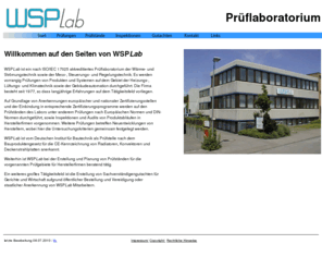 wsplab.de: WSPLab Prüflaboratorium
Prüflaboratorium im Bereich der Wärme- und Strömungstechnik sowie der Mess-, Steuerungs- und Regelungstechnik