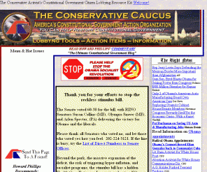 conservativeusa.org: The Conservative Activist's Home Page
The Conservative Action Kit: Use these powerful lobbying tools for less government and lower taxes. Send e-mail to Congress, talk shows, and newspaper editors! Visit the  RIGHT Links, publications, and more. Sponsored by The Conservative Caucus