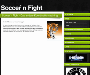 soccer-and-fight.com: Soccer`n Fight - Das andere Koordinationstraining
Soccer`n Fight - Das andere Koordinationstraining für Fußballer.