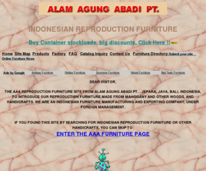 aaaalama.com: Indonesian Reproduction Furniture
Quality antique reproductions for affordable price