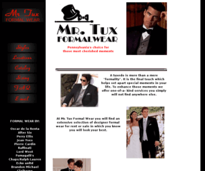 mrtuxformalwear.com: Mr. Tux Formal Wear -  Pennsylvania's choice for men's formal wear, tuxedo, tux
Men's Formalwear Store - Mr. Tux - State College and DuBois, PA, serving Central Pennsylvania