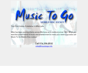 musictogo.info: Music To Go - Mishawaka - Michiana - Mike Lytle - Disc Jockey
