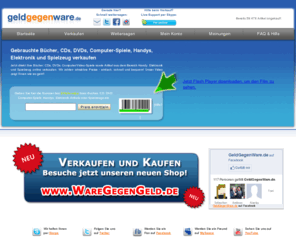 waregegengeld.com: Bücher Ankauf, CD Ankauf, DVD Ankauf, Spiele Ankauf, Handy Ankauf, Elektronik Ankauf, Spielzeug Anka
Verkaufen Sie gebrauchte CDs, DVDs, Bücher, Computer-Spiele und Video-Spiele. jetzt Online verkaufen - einfach, bequem und sicher.