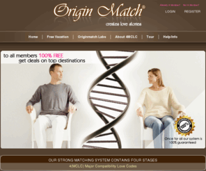 originmatch.com: Origin Match
Find your Genetic Spouse. Today is the best day to use 4MCLC’s mystery codes.