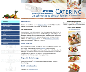 stuttgart-messe-catering.de: Stuttgart Messe Catering: Catering und Vesperservice des AVIATIK Restaurant im Golden Leaf Hotel Stuttgart Airport & Messe
Der neue Catering- und Vesperservice von AVIATIK direkt am Flughafen und Messegelände in Stuttgart ist genau das richtige für Ihr Unternehmen und wird Sie und Ihre Mitarbeiter begeistern. Nutzen Sie den perfekten und flexiblen Service und die Spitzenqualität unserer Produkte. 