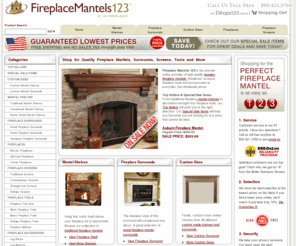 fireplacemantels123.com: Fireplace Mantel: Wood Mantels & Surrounds - Fireplace Mantels 123
Fireplace Mantels 123: Quality Fireplace Mantel Shelves, Fireplace Surrounds and Fireplace Screens at the Lowest Prices. Free Shipping & No Sales Tax on a huge selection of Stone and Wood Fireplace Mantels, Wrought Iron Fireplace Screens, Electric Fireplaces and More!