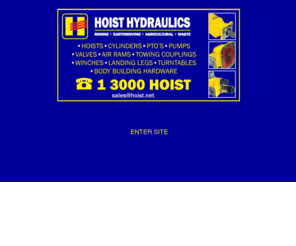 hoisthydraulics.com: Hoist Hydraulics for Tipper, Trailer & Truck Equipment
Australia's leading manufacturer & supplier of hydraulic cylinders & dumper hoist tip truck rams, power take offs (PTO's) pumps, valves, & controls.