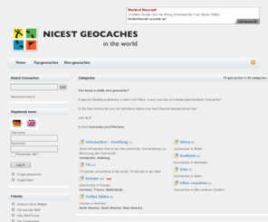 nicest-caches-in-the-world.com: Nicest Geocaches in the world.
Nicest geocaching places in the world. Die schnsten Geocaches in der Welt. Rate nicest Geocaches in the world. Bewerte die besten Geocaches in der Welt.