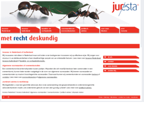 juresta.com: Juresta - Incasso, advocaten en algemene voorwaarden voor ondernemers
Incasso, advocaten en algemene voorwaarden voor ondernemers. Effectieve aanpak van uw incasso ook incasso's in het buitenland