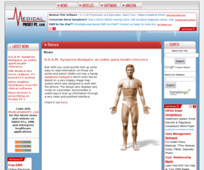 medicalpocketpc.com: MedicalPocketPC.com -- Medical Resources for the Pocket PC - News
MedicalPocketPC.com - The definitive web resource for medical applications of the Pocket PC
