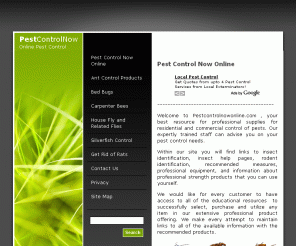 pestcontrolnowonline.com: Pest Control-Pest Control Now Online
This is the description for the index page of your site and so should include some appropriately keyword rich copy.