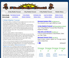 2weekweatherforecast.org: 2 Week Weather Forecast
2 Week Weather Forecast: The go-to on weather and 30 day weather forecast; Amazing weather history and 14 day weather forecast too.