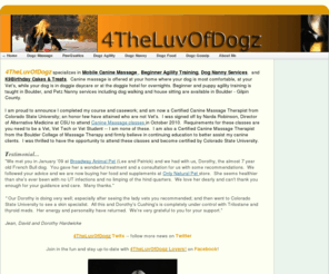 4theluvofdogz.com: Home - 4TheLuvOfDogz
4TheLuvOfDogz is my Canine Massage Mobile Service, coming to your home or visiting your canine while in doggie daycare.  I also provide in-house service at my home in Boulder, Colorado. 