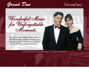 tinoandsusy.com: Entertainment Tino and Susy - Wonderful Music for Unforgettable Moments.
Entertainment Tino and Susy - Wonderful Music for Unforgettable Moments.