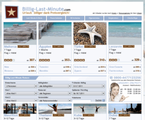 vitareisen.de: Billig Last Minute Reisen | Urlaub billig buchen - Billig-Last-Minute.com
Billig Last Minute Reisen, Pauschalreisen, Flugreisen. Urlaub billig buchen mit Billig-Last-Minute.com. Preiswerten Urlaub haben wir uns auf die Fahne geschrieben! Jetzt Reiseangebote vergleichen und Online billig Last Minute Reisen buchen!