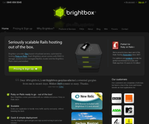 brightbox.co.uk: Rails hosting from Brightbox
Brightbox provides Virtual Dedicated Servers optimised for Ruby on Rails hosting.