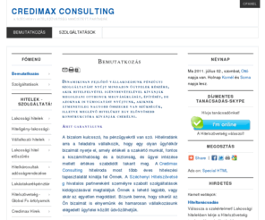 credimax.hu: Hitel - Credimax Consulting - Pénzügyi tanácsadás - Hiteliroda - Banki Hitelmediátor - Széchenyi Hitelszövetség - Hitel
Hitel, Hiteliroda, Hitelközvetítés, hiteltanácsadás, adósságrendezés, válságkezelés, credimax, tanácsadás, Széchenyi, pénzügyi, hitel, hitel, hitel, banki, Hitelmediátor, hitelek