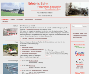 erlebnisbahn.at: Erlebnis Bahn - Faszination Eisenbahn
Ronnys Eisenbahn Seiten, die Portalseite zum Thema Eisenbahnen in Österreich