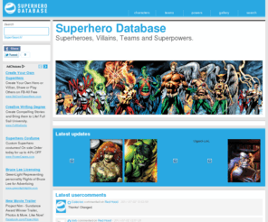 shdb.net: Superhero Database | Superheroes, Villains, Teams and Superpowers
Superheroes, Villains and Teams all in one place. With Superpowers, Bio and Images of all your favorite heroes.
