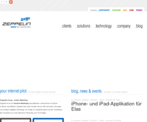 zeppelinmedia.org: Zeppelin Group – Online Marketing Agentur – Meran, Mailand
Zeppelin ist ein auf Internet-Marketing spezialisiertes Unternehmen. Wie ein Pilot führt Zeppelin seine Kunden mit seinen Lösungen zum Erfolg im digitalen Marketing: Websites, Online Marketing, CRM-System.