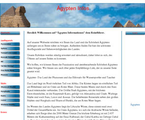 aegypten-informationen.de: Ägypten | Sehenswürdigkeiten und Ausflugsziele | Reiseführer | Informationen über Ägypten |  | Sehnswürdigkeiten, Ausflugziele,
Ägypten,  Sehenswürdigkeiten, Ausflugsziele, Städte, Orte, Informationen, Strände, Beschreibungen, Ausflüge, Hurghada, Sharm el Sheikh, Sehnswürdigkeiten, Ausflugziele, Tal der Könige, Luxor, Kairo, Pyramiden, Gizeh, Reiseführer 