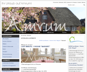 amrum-appartements.com: Ferienwohnungen und Ferienhäuser auf der Nordseeinsel Amrum
Ferienwohnungen, Appartements, Hotels, Pensionen und Privatunterkünfte auf der Insel Amrum. Onlinebuchung und Buchungshotline. Alles für Ihren Amrumurlaub.