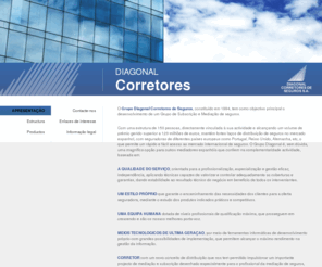 diagonalcorretores.com: Grupo Diagonal Corretores
Grupo Diagonal, Correduria de Seguros