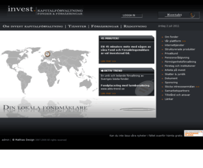 investkapitalforvaltning.se: Invest kapitalförvaltning
Invest kapitalförvaltning är ett fondmäklarbolag som erbjuder finansiella tjänster till företag, institutionella investerare och privatpersoner.
