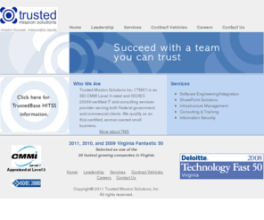 trustedmissions.com: Trusted Mission Solutions - TMS
Trusted Mission Solutions, TMS, provides Information Security, infrastructure management, software engineering, training, and consulting solutions and services, with expertise in a broad range of functional areas including law enforcement, enterprise security, and personnel security.