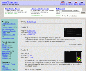 trsek.com: www.TrSek.com/hry - Hry v Pascale
Programovanie v jazyku pascal. Viac ako 450 zdrojových kódov a možnosť objednať si vypracovanie programu.