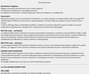 bioemotions.com: Fragranze per ambienti Bioemotions, fragranze bio, sistema SFR, profumazioni
Fragranze per ambienti Bioemotions, emozioni olfattive, profumazioni con sistema SFR, per biocamini, camini tradizionali, sistemi di ventilazione e riscaldamento