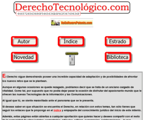 derechotecnologico.com: Derecho Tecnologico
Interrelación del Derecho y las Tecnologías.