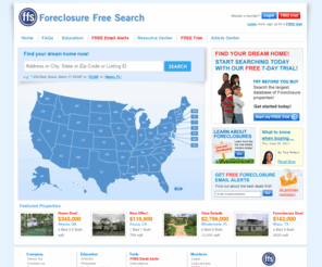 ffs.cc: Foreclosures - Foreclosed Homes
ForeclosureFreeSearch.com offers the most valuable foreclosure information online! Search Residential and Commercial Foreclosure Listing nationwide for FREE. All Bank and Government HUD VA Properties updated daily. View Free Foreclosure Listings for 7 days.