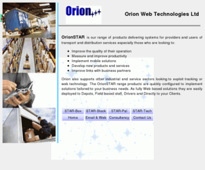 orionwt.com: Welcome to Orion Web Technologies Ltd.
Orion Web Technologies Ltd - Online solutions for the Logistics and Distribution Sectors