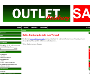 outlet-duisburg.de: Outlet-Duisburg - Outlet Internetshop - Webshop
Outlet Duisburg, der Restposten Webshop aus Duisburg. Auf Outlet-Duisburg finden Sie die Restposten unserer Webshops