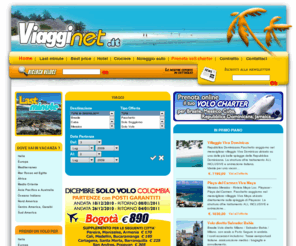 viagginet.it: Viagginet.it | Offerte Viaggi Last Minute, Voli, Hotel, Viaggi, Vacanze, Autonoleggio, Crociere | Viagginet.it
Cerca su viagginet.it offerte low cost su voli, hotel a prezzi economici, vacanze last minute, viaggi last second, offerte weekend, autonoleggio, crociere. Prenota i tuoi viaggi e risparmia con viagginet.it