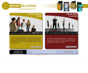 mupibuzon.es: Buzón de publicidad para comunidades gratuito
Página en la que se puede elegir ir a información de comunidades de vecinos, información de anunciantes e información para franquiciados.