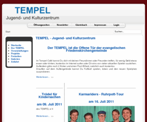 jz-tempel.de: TEMPEL - Jugend- und Kulturzentrum
TEMPEL - Offene Tuer der evangelischen Friedenskirchengemeinde