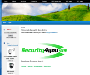 securemystore.com: Zen Cart!, The Art of E-commerce
Zen Cart! :  - 2GIG Technology DVR ACCESSORIES DVR ULTRA HIGH-RESOLUTION WEATHERPROOF IR CAMERAS ZOOM CAMERAS IR DOME CAMERAS ACCESSORIES PTZ CAMERAS PTZ ACCESSORIES DOME CAMERAS DOME ACCESSORIES IR BULLET CAMERAS POWER SUPPLIES IP CAMERAS ELECTRONIC LOCKS VIDEO SERVERS ecommerce, open source, shop, online shopping