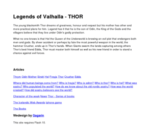 legendsofvalhalla.com: Legends of Valhalla - THOR
An over confident teen with a magical weapon and a handful of imperfect gods join forces against an evil queen and her army of giants